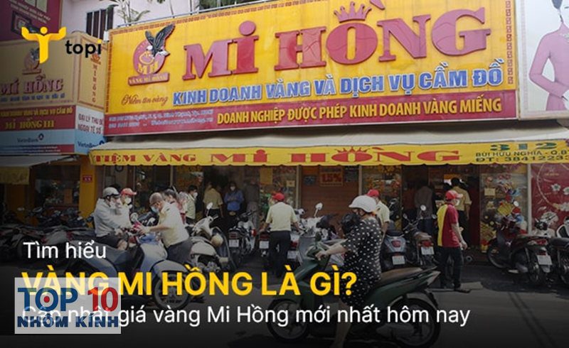 giá vàng Mi Hồng - Mi Hồng là thương hiệu gì và khác SJC ra sao? giá vàng Mi Hồng - Mi Hồng là thương hiệu gì và khác SJC ra sao?