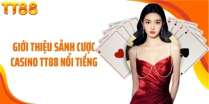 Casino TT88 - Trải nghiệm giải trí trực tuyến đỉnh cao tại Việt Nam