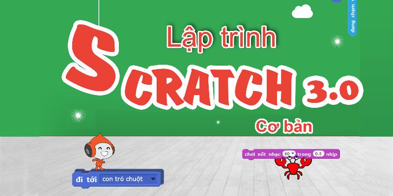 Scratch - Cơ chế kéo thả và ghép khối lệnh